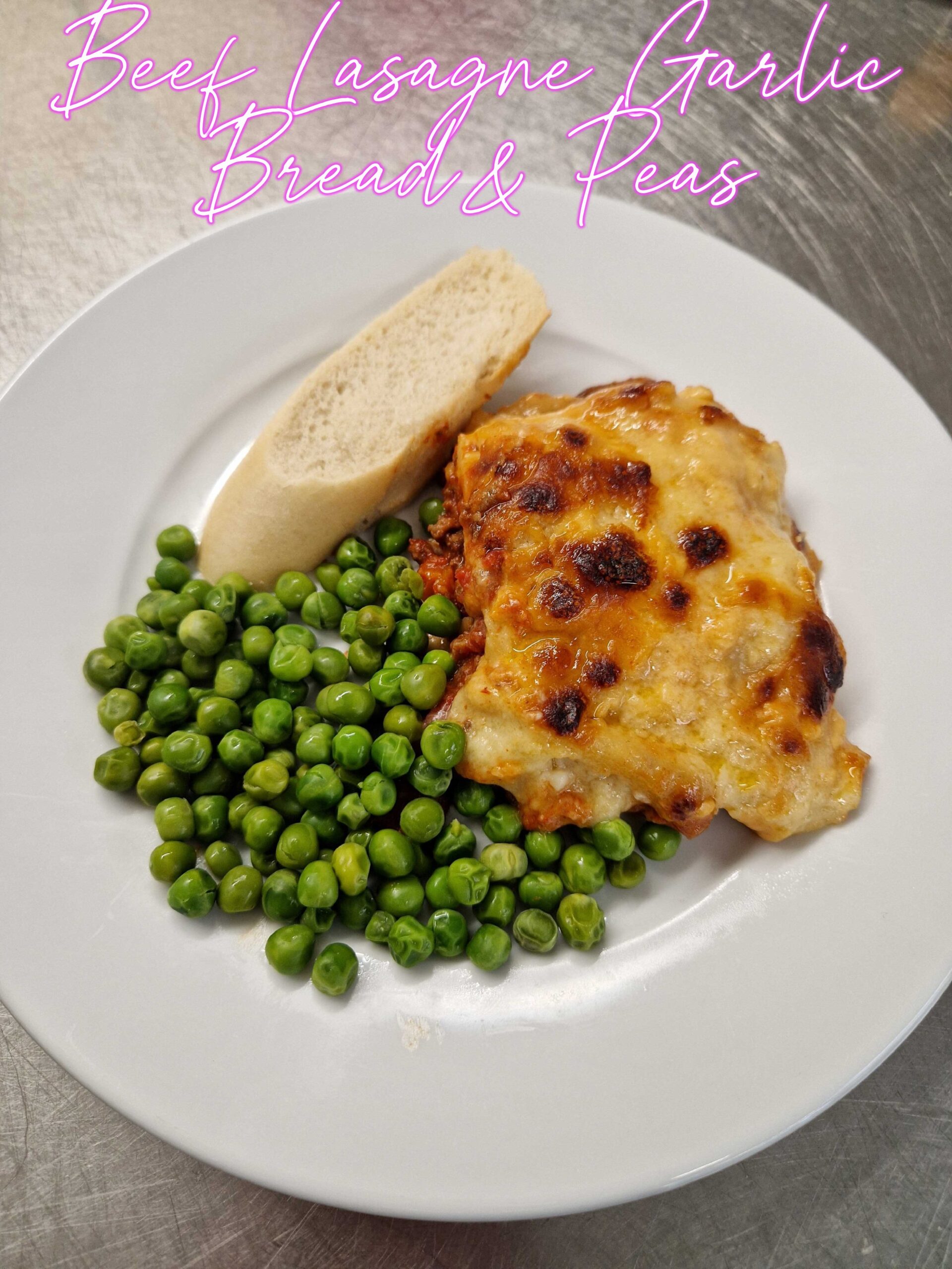 Beef Lasagne, Garlic Bread & Peas